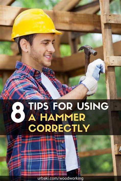 8 Tips for Using a Hammer Correctly - Urbaki Woodworking