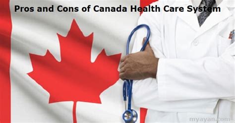 What are the Pros and Cons of Canada Health Care System