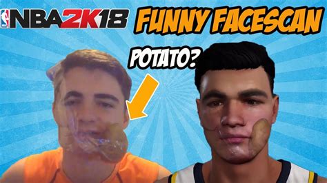 SCANNING A POTATO AND RONNIE 2K ONTO MY FACE - NBA 2K18 FUNNY FACE SCAN ...