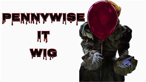 Pennywise Hair Tutorial | DIY Pennywise Wig (IT Movie) - YouTube