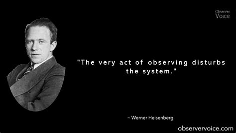 Top 13 Werner Heisenberg Quotes - Observer Voice