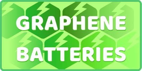 Graphene Batteries - Nanografi Nano Technology