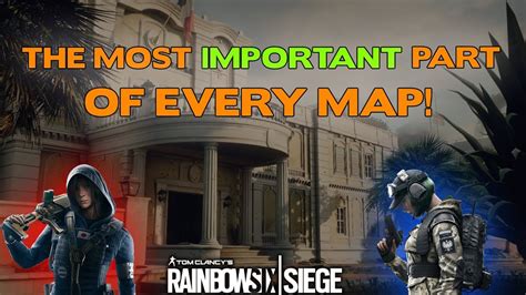 Rainbow Six Siege Tips || The Most Important Part of Every Map - YouTube