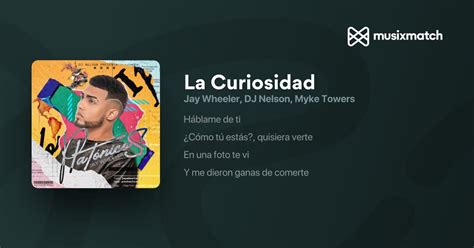 Jay Wheeler, DJ Nelson, Myke Towers - La Curiosidad lyrics translation in English | Musixmatch