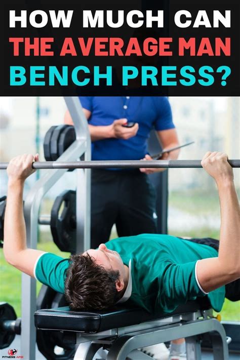 What Is the Average Weight a Man Can Bench Press - Silas-has-Palmer