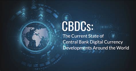 CYBAVO - CBDCs: The Current State of Central Bank Digital Currency (CBDC) Developments Around ...