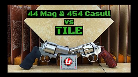 44 Magnum & 454 Casull vs Tile - YouTube