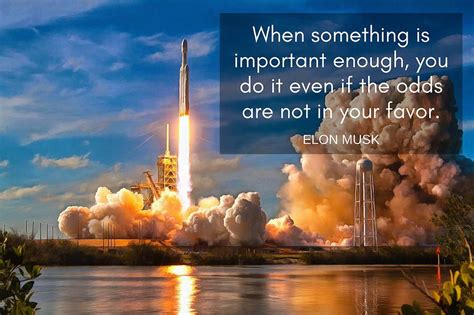 Motivational Elon Musk quote Falcon Heavy rocket launch Photograph by Matthias Hauser - Fine Art ...