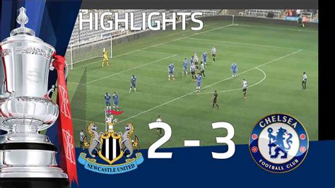 NEWCASTLE UNITED vs CHELSEA 2-3: Official Goals & Highlights FA Youth ...