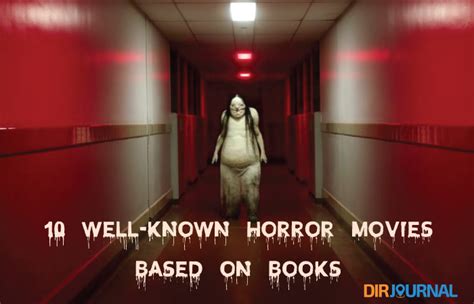 10 Well-Known Horror Movies Based on Books