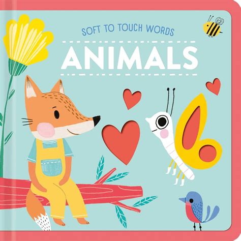 Soft To Touch Words Animals | Book by Little Genius Books | Official ...