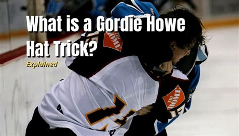 What is a Gordie Howe Hat Trick? (Explained) - Hockey Response