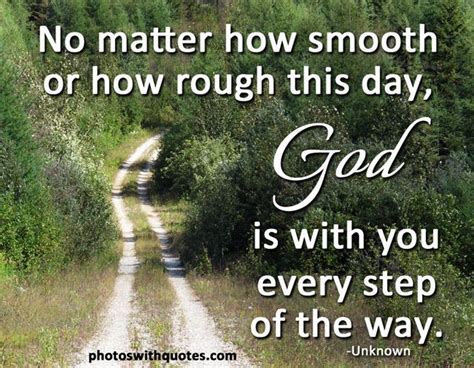 God Is With You Every Step Of The Way Quotes