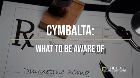 Cymbalta: Duloxetine Side Effects and More