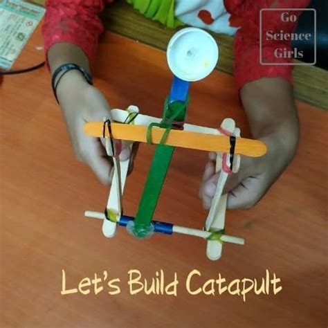 Catapult STEM Project - DIY Catapult for Kids - Go Science Girls (2022)