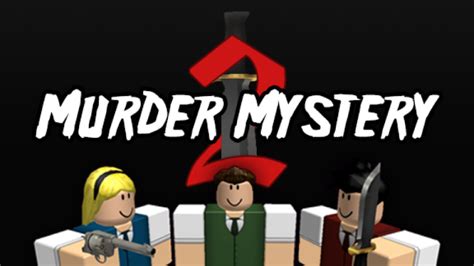 Murder Mystery 2 | Murder Mystery 2 Wiki | Fandom