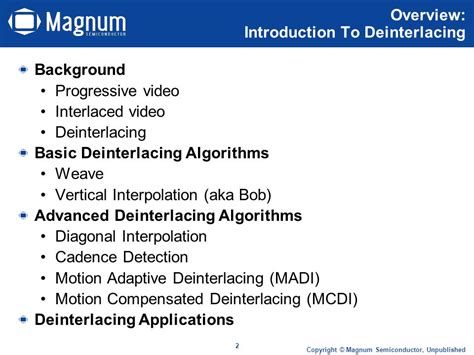 Copyright © Magnum Semiconductor, Unpublished Introduction to Deinterlacing by Mark Korhonen ...