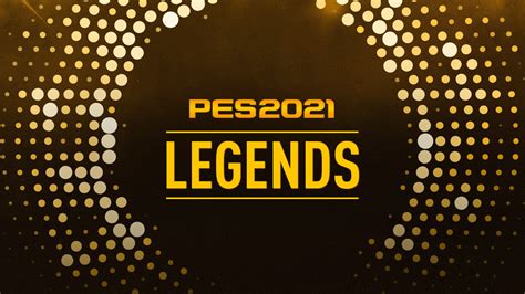 PES 2021 Legends – FIFPlay