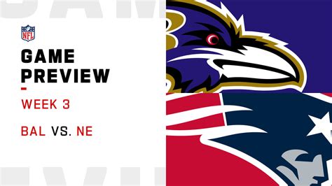 Baltimore Ravens vs. New England Patriots preview | Week 3