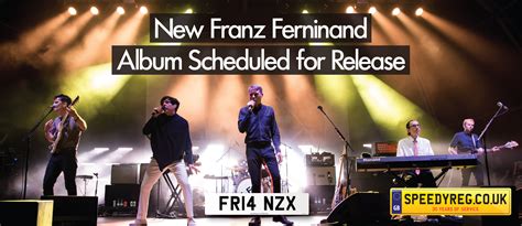 Franz Ferdinand - new album | Always Ascending | FF Number Plates