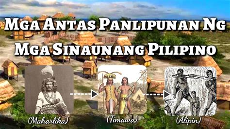 MGA ANTAS PANLIPUNAN NG MGA SINAUNANG PILIPINO (K-12 MELCS Based) - YouTube