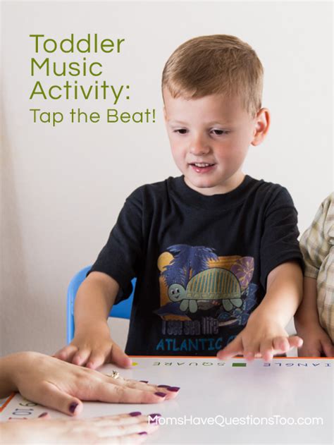 Toddler Music Activities: Tap the Beat - Moms Have Questions Too