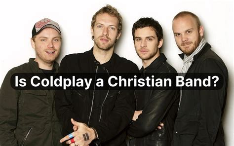 Is Coldplay A Christian Band?