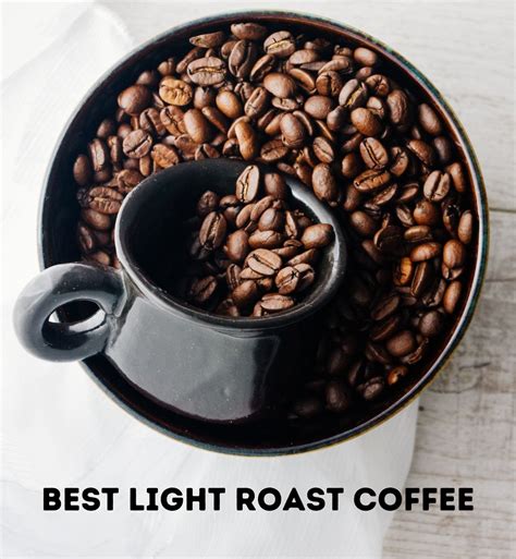 7 Best Light Roast Coffee (Full Reviews) - Coffee Brew Story