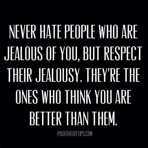 Quotes For Jealous People | Jealousy quotes, Life quotes, True quotes