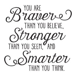 Always Remember You Are Braver Than You Believe Svg - img-stache