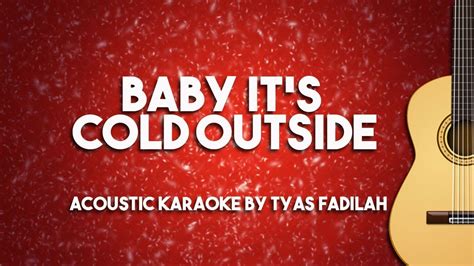 Baby It's Cold Outside - Michael Buble (Acoustic Guitar Karaoke Version) - YouTube