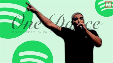 ‘One Dance’ de Drake es el tema más escuchado en la historia de Spotify