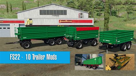 Top 10 Trailer Mods for Farming Simulator 22