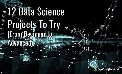 12 Data Science Project Ideas To Try (From Beginner to Advanced)