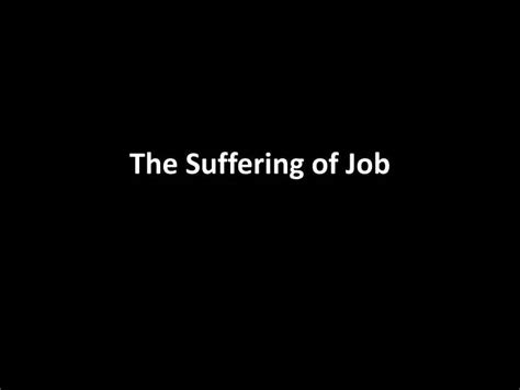 PPT - The Suffering of Job PowerPoint Presentation, free download - ID:2510559