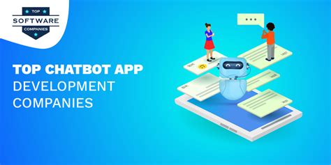 Top 10+ Chatbot App Development Companies in 2024