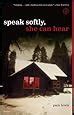 Amazon.com: Speak Softly, She Can Hear: A Novel (9780743255400): Pam ...