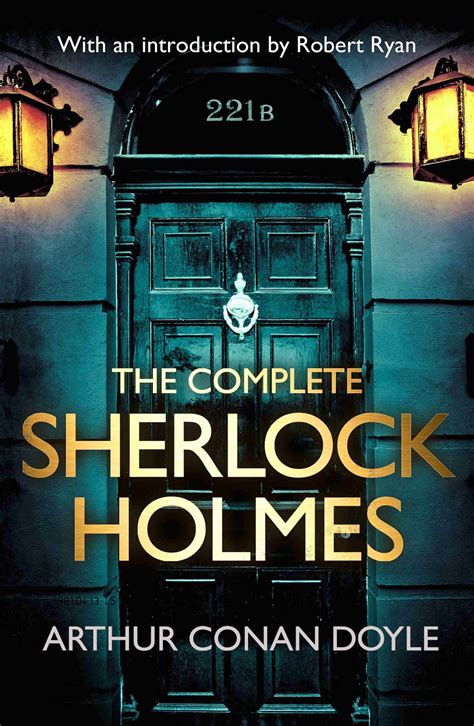 The Complete Sherlock Holmes eBook by Arthur Conan Doyle, Robert Ryan | Official Publisher Page ...