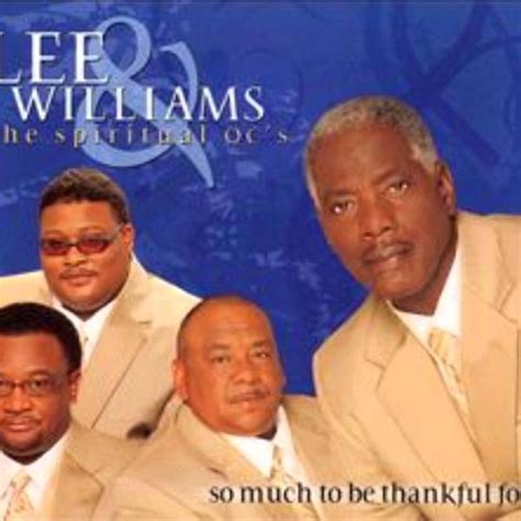 Lee Williams & the Spiritual QC's - So Much to Be Thankful For Lyrics ...