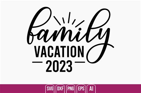 Family Vacation 2023 Graphic by creativemim2001 · Creative Fabrica