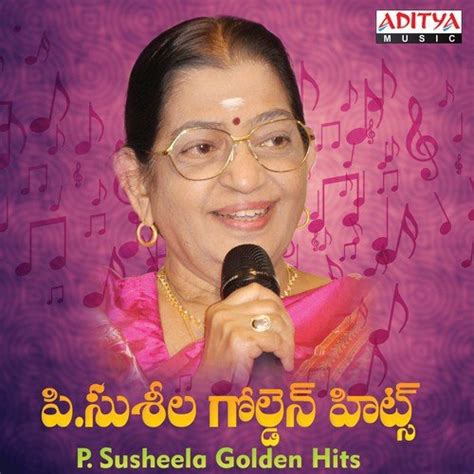 P Susheela Old Hits Songs - bopqeneed