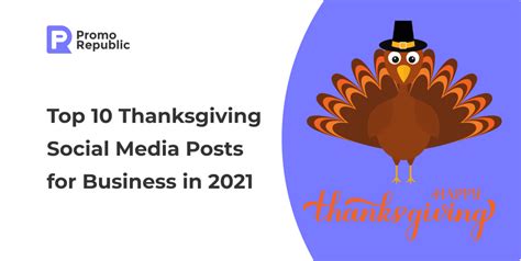 Top 10 Thanksgiving Social Media Posts for Business in 2021 – PromoRepublic