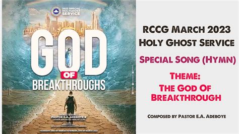 RCCG March 2023 Holy Ghost Service Special Song (Hymn). Theme: The God Of Breakthrough – Perspective