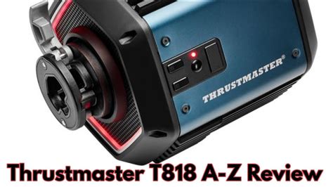 Thrustmaster T818 Direct Drive Wheelbase A-Z Review - YouTube