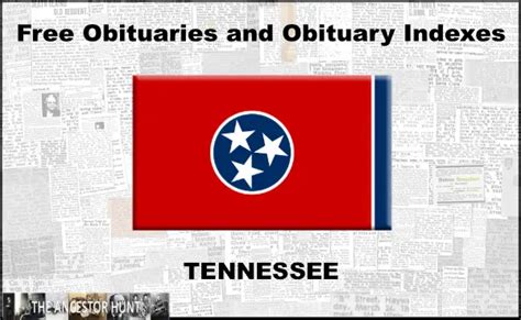 Free Tennessee Obituaries and Obituary Index Links – The Ancestor Hunt