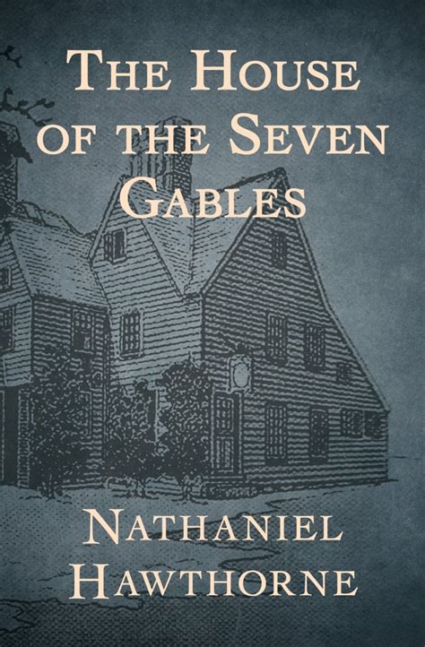 The House of the Seven Gables by Nathaniel Hawthorne | What Will The Haunting Series Season 3 Be ...