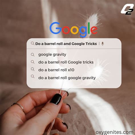 Do a barrel roll and Google Tricks - OXYGEN