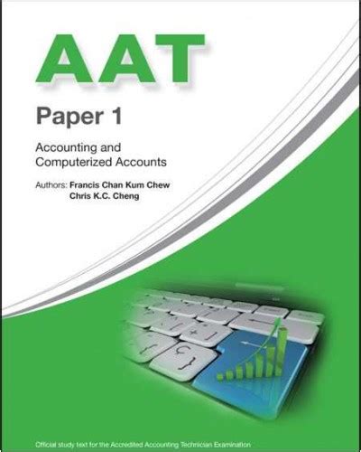 AAT Paper 1: Accounting and Computerized Accounts, 2nd Edition - AAT Papers - Study Materials