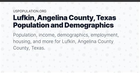 Lufkin, Angelina County, Texas Population | Income, Demographics, Employment, Housing