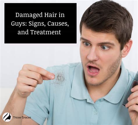 Damaged Hair in Guys: Signs, Causes, and Treatment